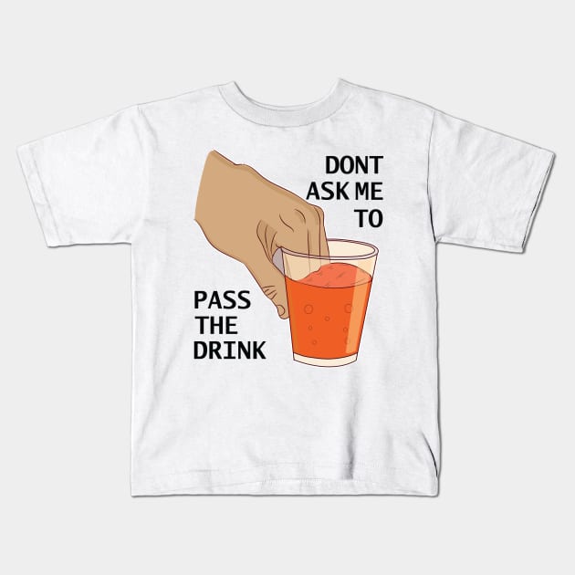 Can you pass my drink please ok funny dank meme Kids T-Shirt by alltheprints